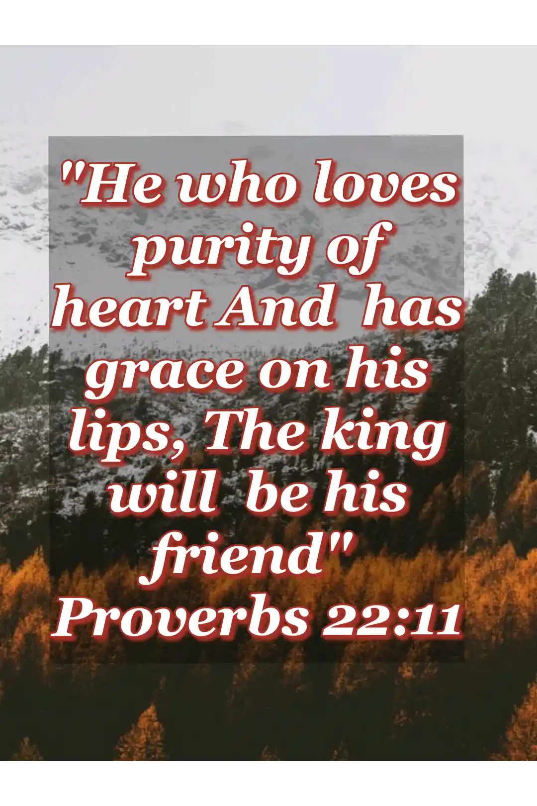 bible-verses-about-friendship(Proverbs 22:11)