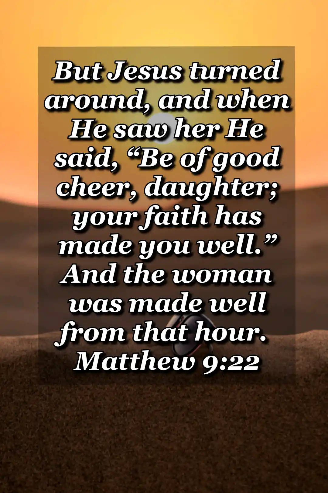 bible verses wallpaper about healing (Matthew 9:22)