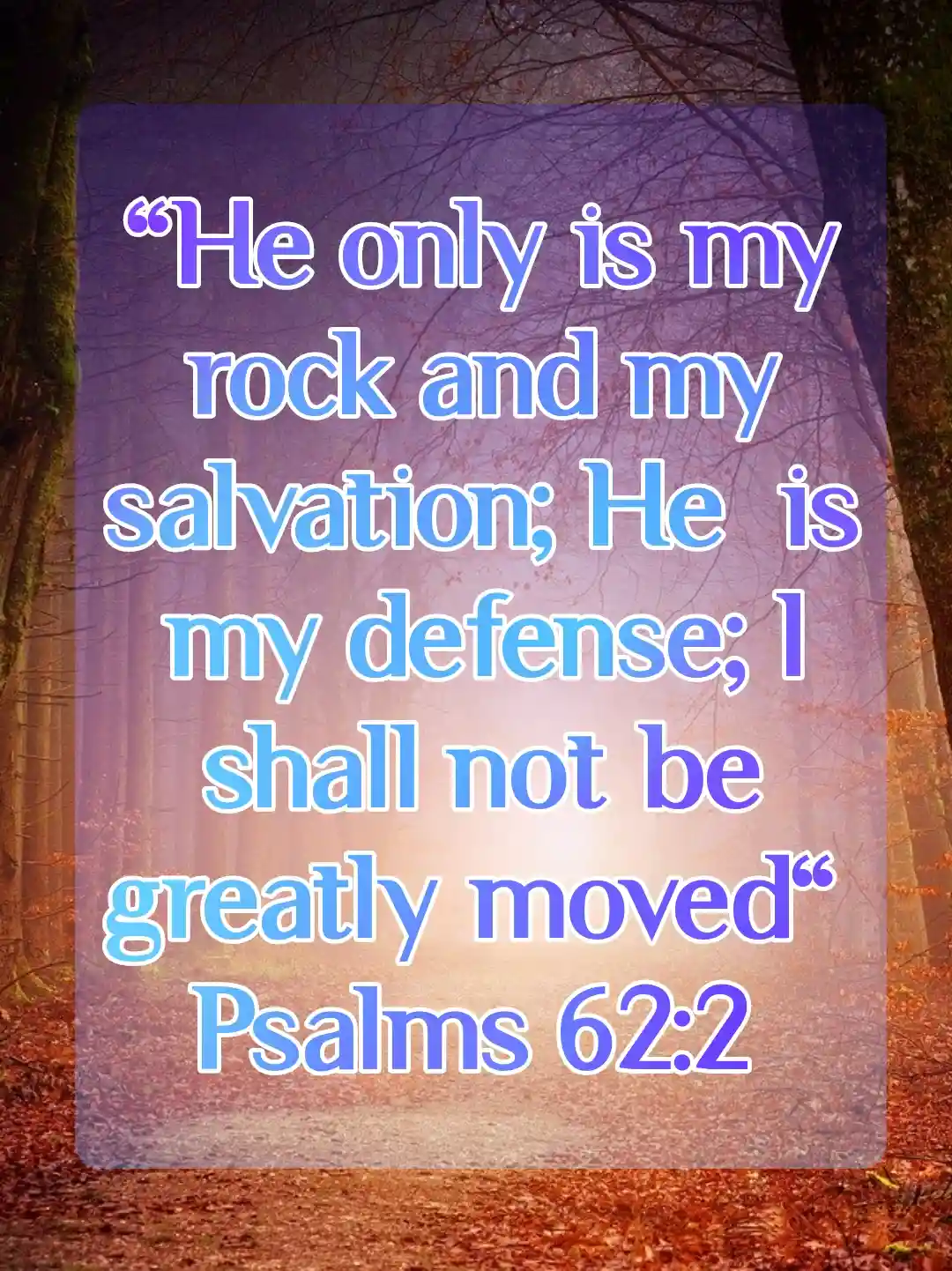 bible verses faithand strength (Psalm 62:2)