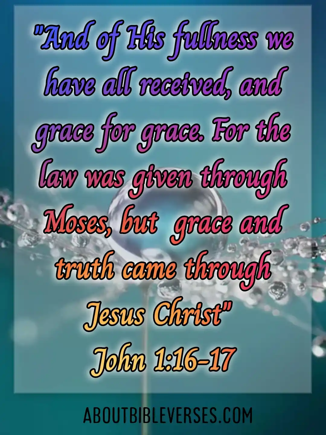 bible verses grace (John 1:16-17)