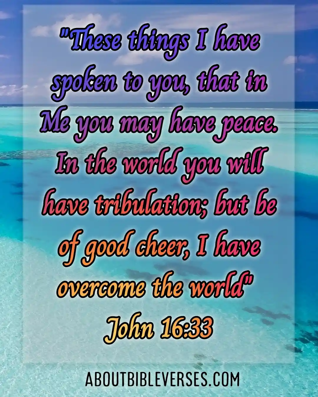 bible verses about peace (John 16:33)
