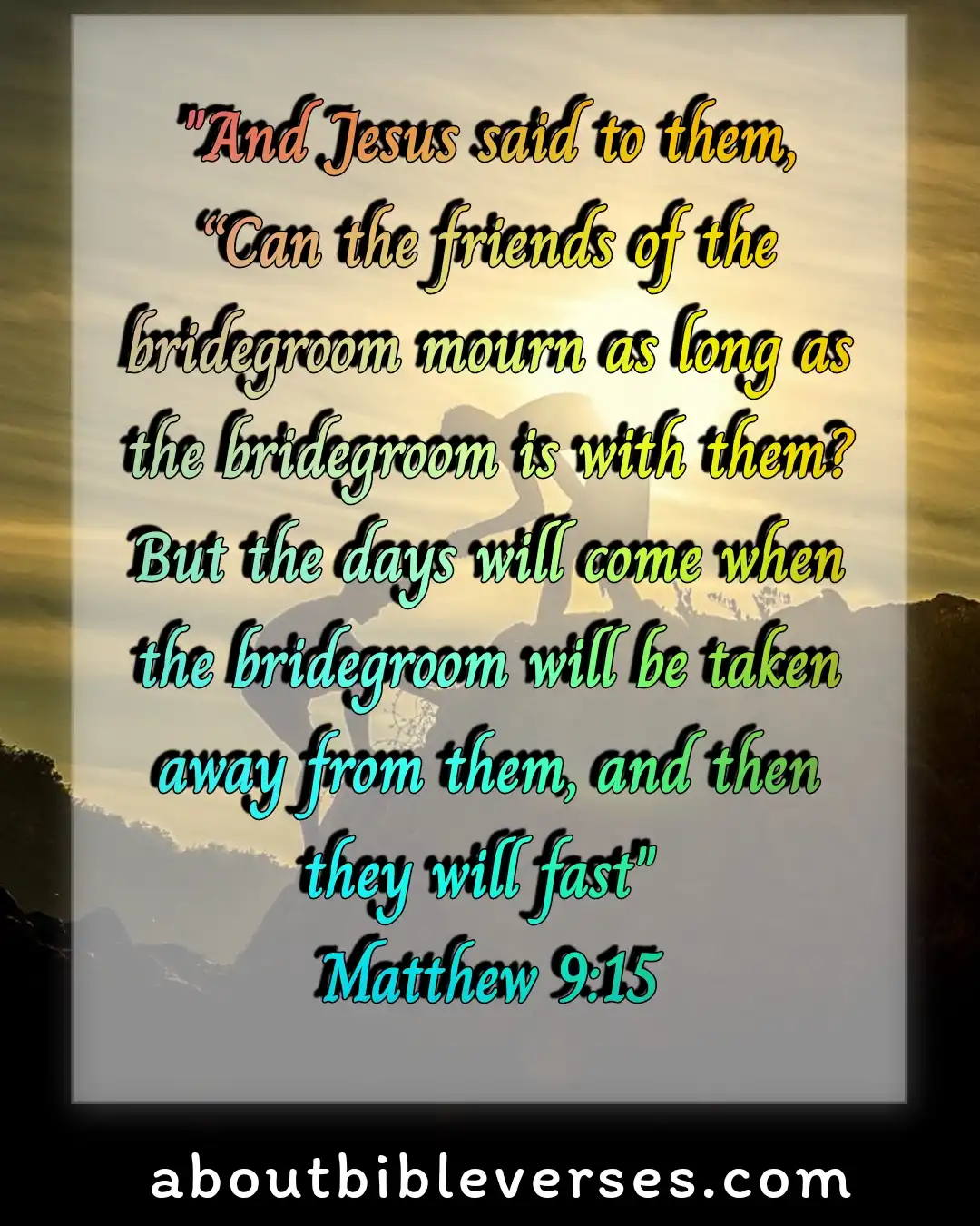 Bible Verses about Fasting (Matthew 9:15)