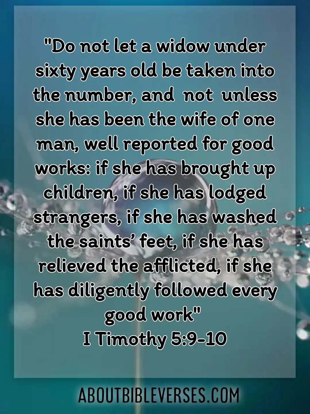 bible verses about widows (1 Timothy 5:9-10)