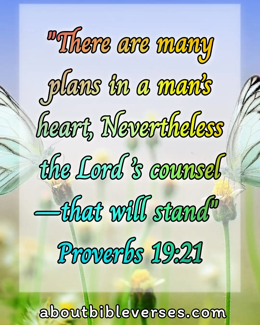 Bible verses about God's plans (Proverbs 19:21)