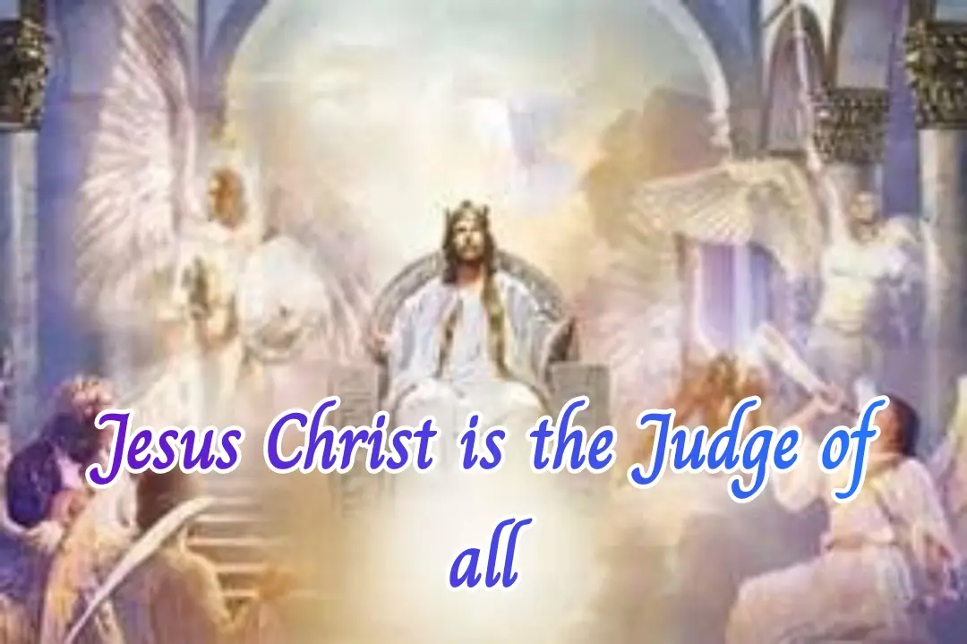 Sunday Bible Verse – Jesus Christ Is The Judge Of All