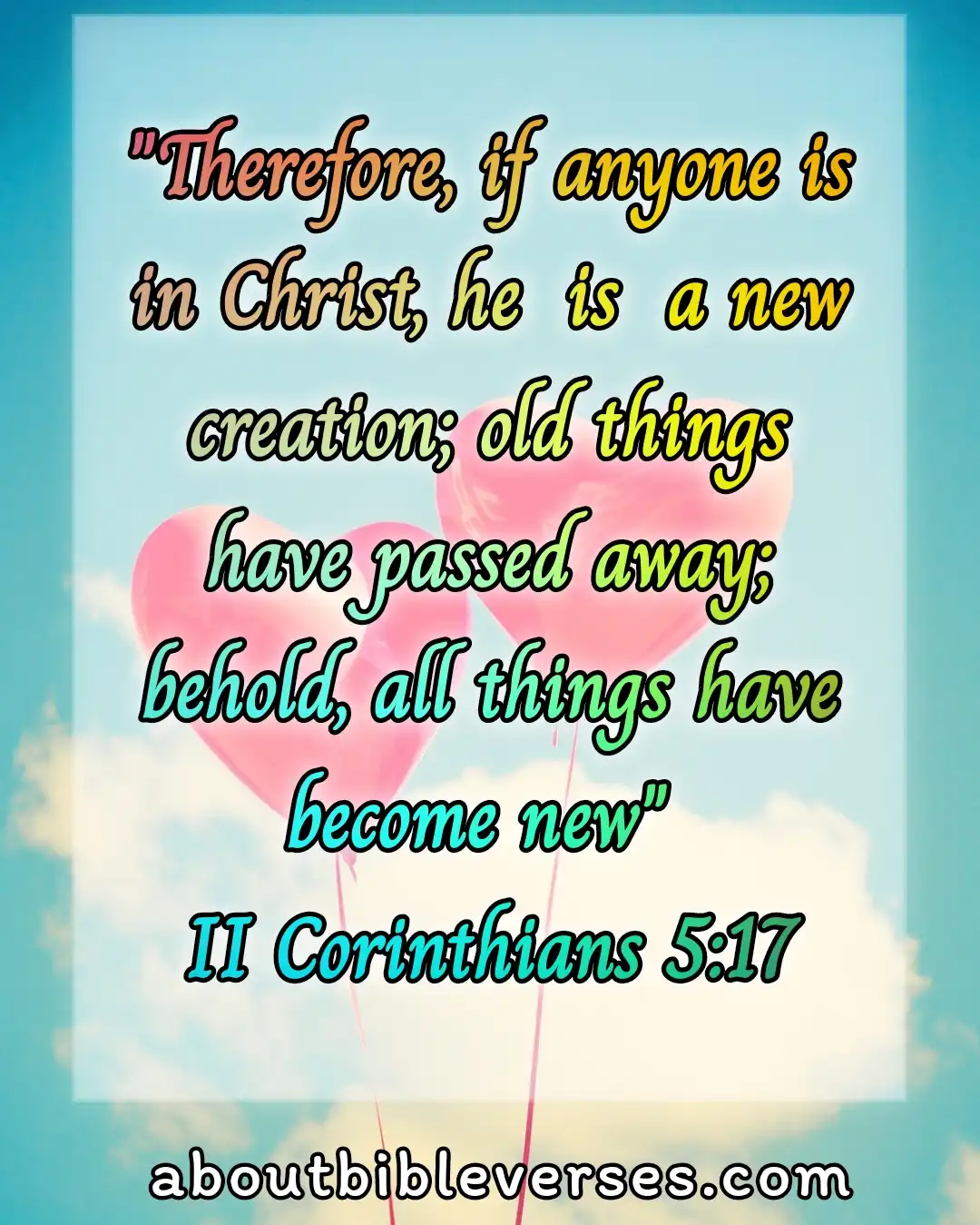 bible verses new beginnings (2 Corinthians 5:17)
