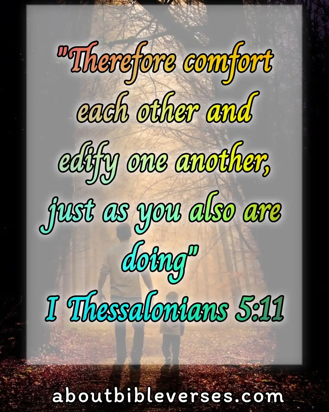 bible verses loving your neighbor (1 Thessalonians 5:11)