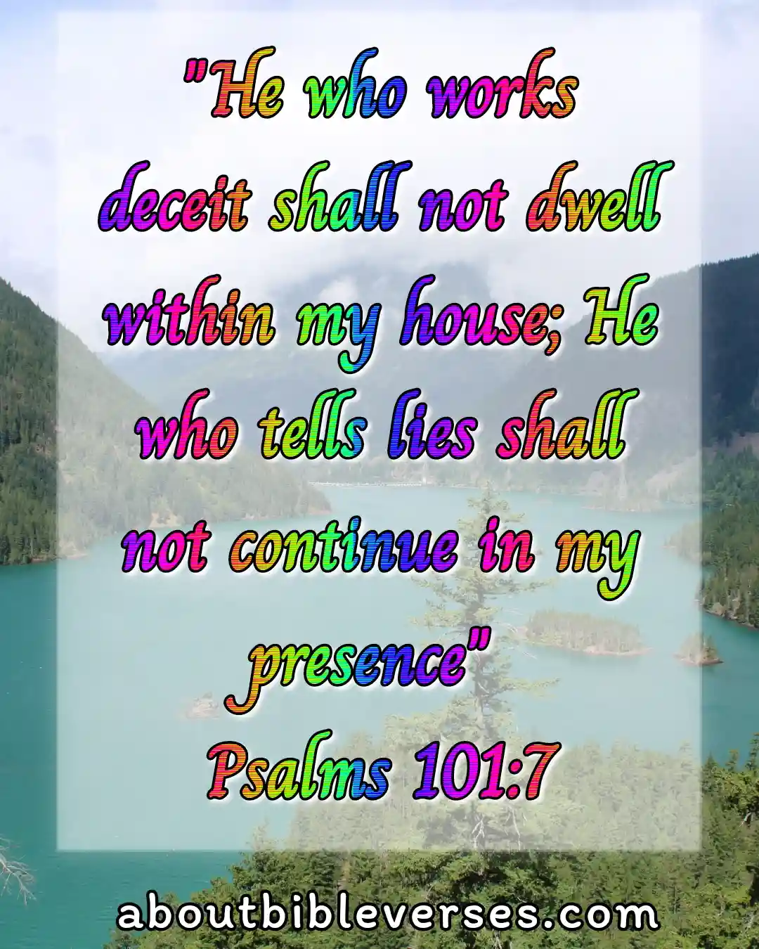 bible verses lying and deceit (Psalm 101:7)