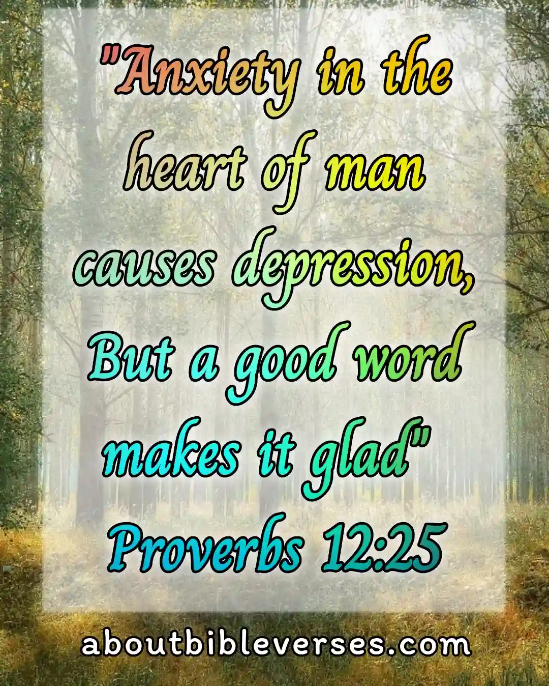bible verses about anxiety (Proverbs 12:25)
