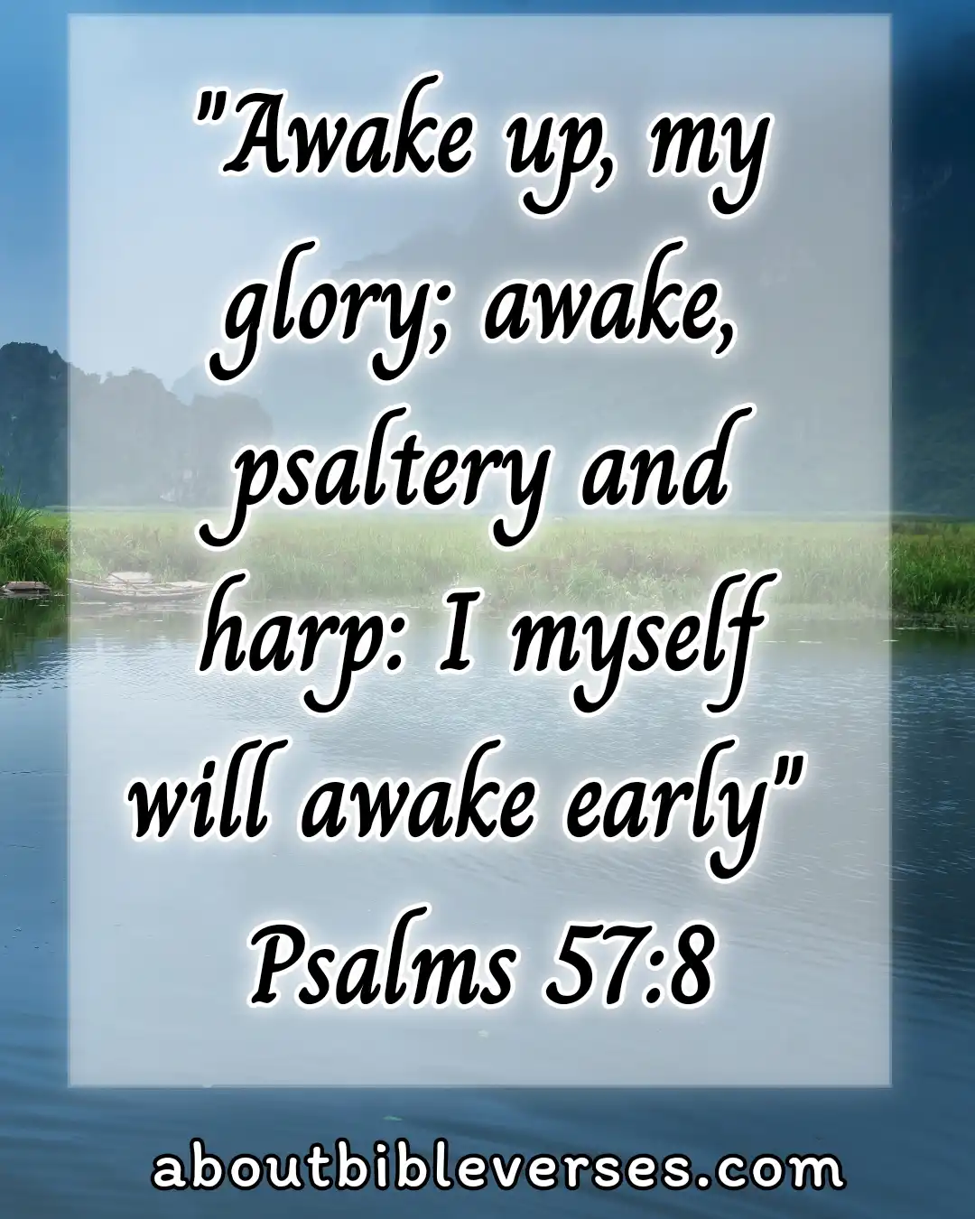 Good morning bible verses (Psalm 57:8)