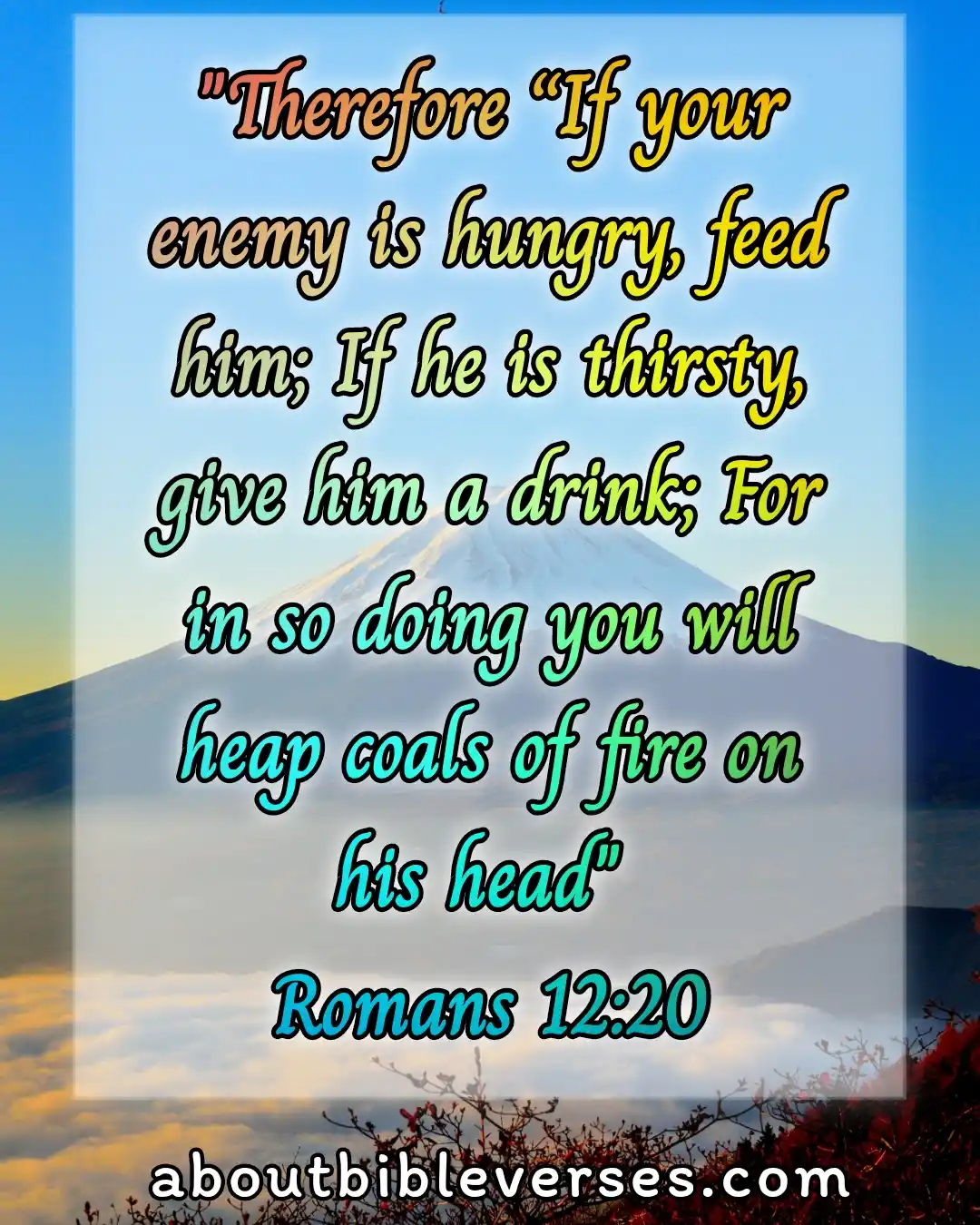 bible verses Helping To others (Romans 12:20)