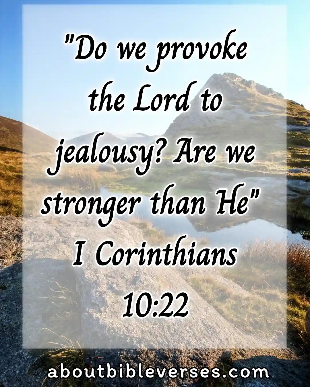 bible verses about jealousy and envy (1 Corinthians 10:22)