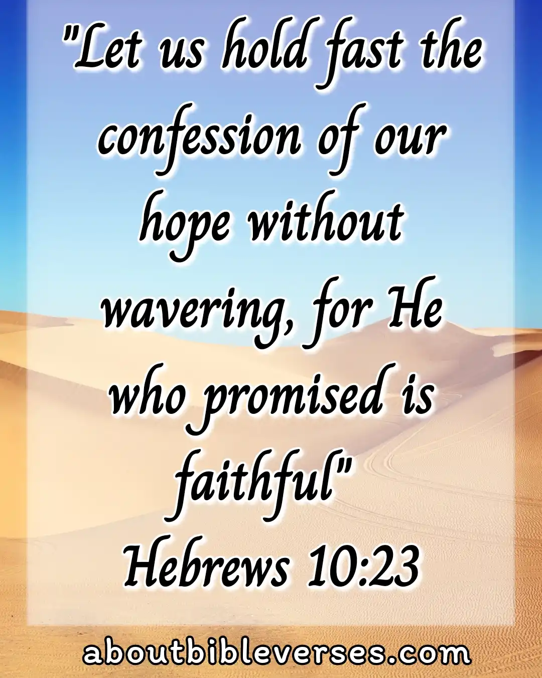 Bible verse about hope for the future (Hebrews 10:23)