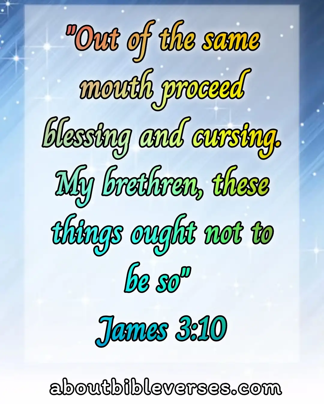 bible verses about Profanity (James 3:10)
