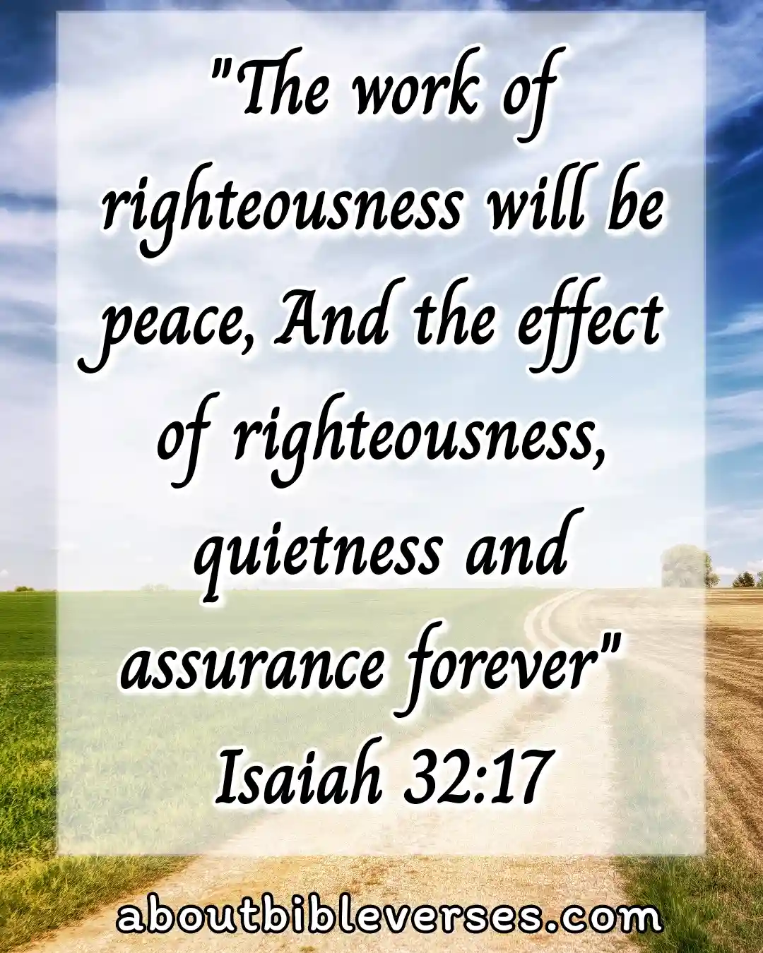 bible verses about peace (Isaiah 32:17)