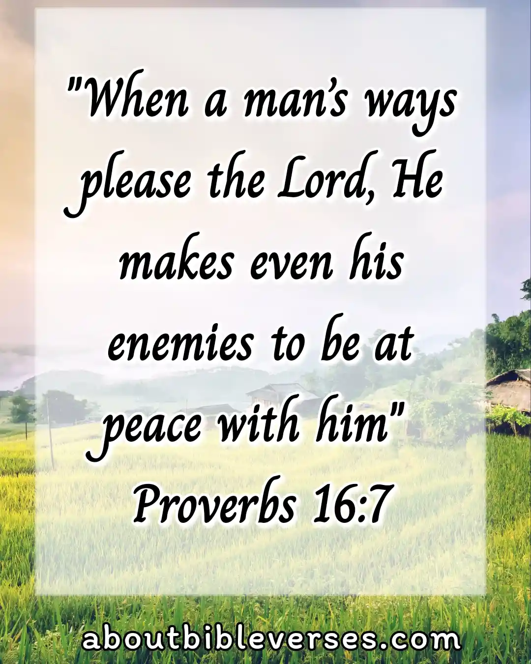bible verses about peace (Proverbs 16:7)