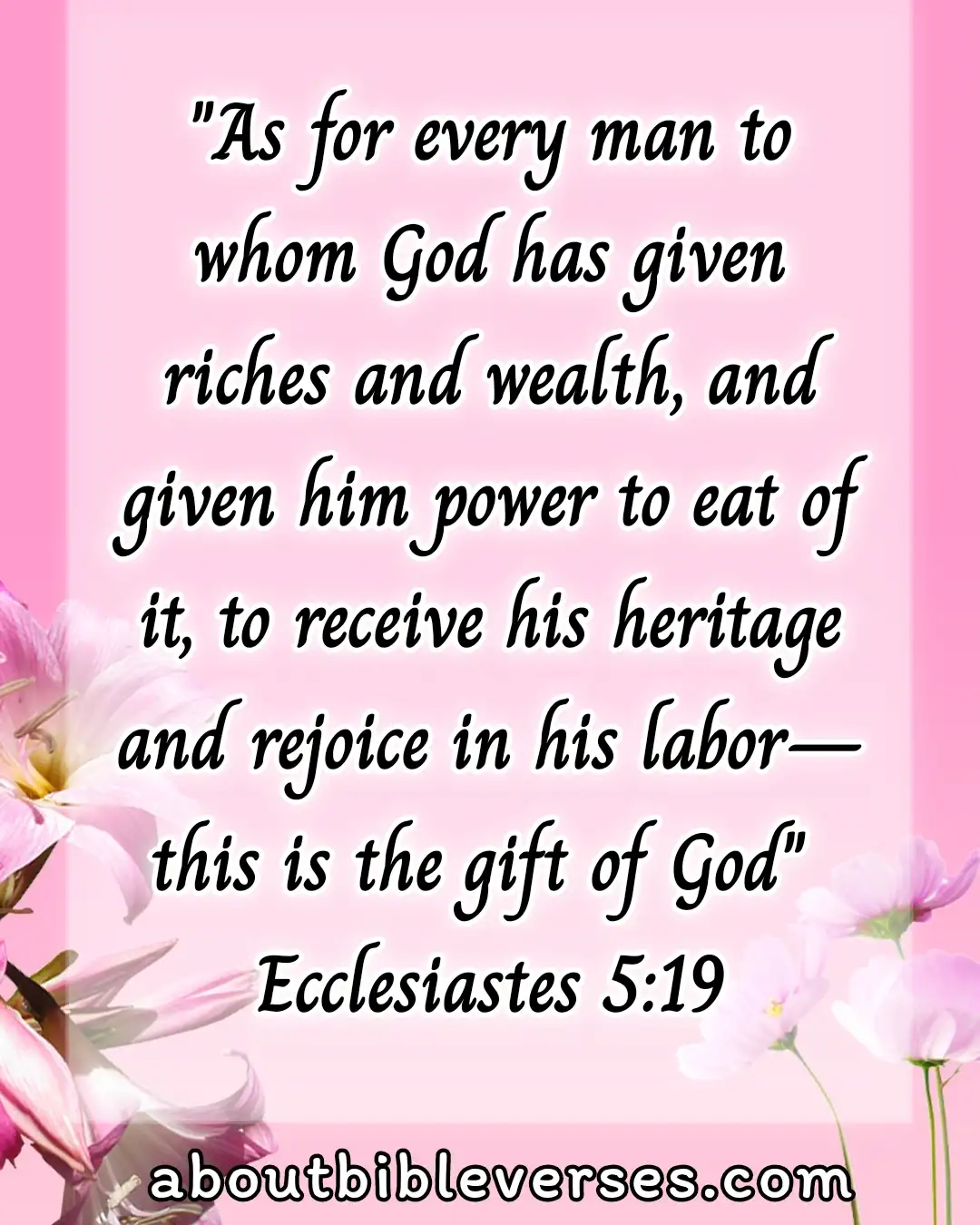 Bible Verses About Wealth And Prosperity (Ecclesiastes 5:19)