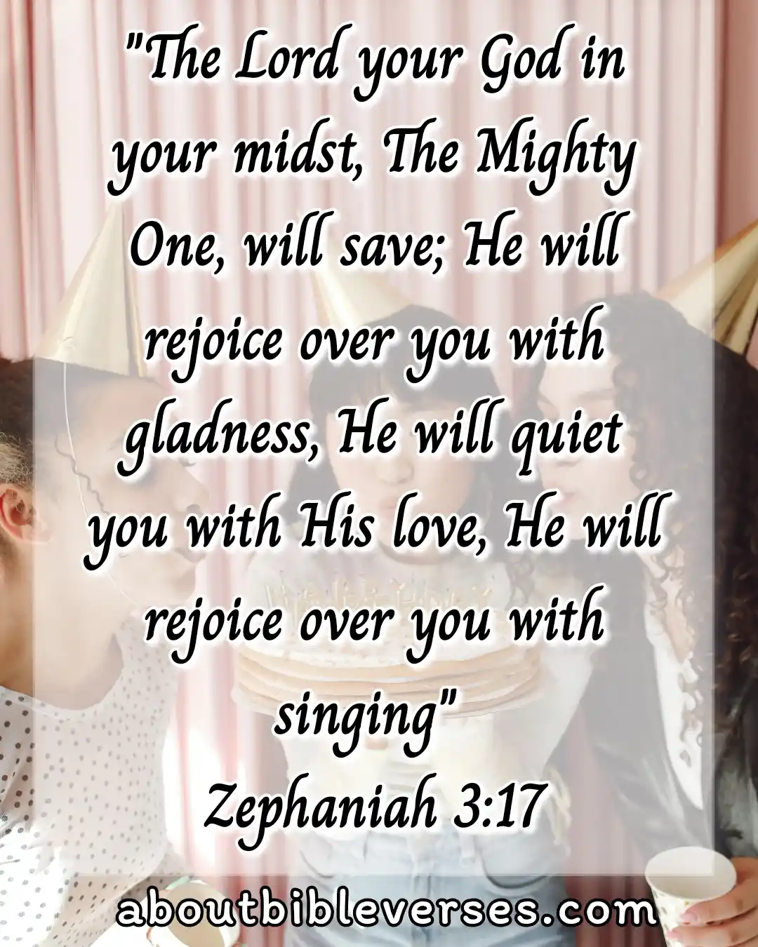bible verses about birthday (Zephaniah 3:17)