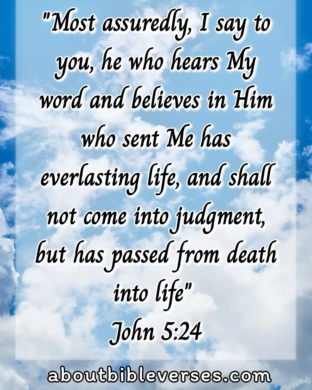 bible verses about for eternal life (John 5:24)