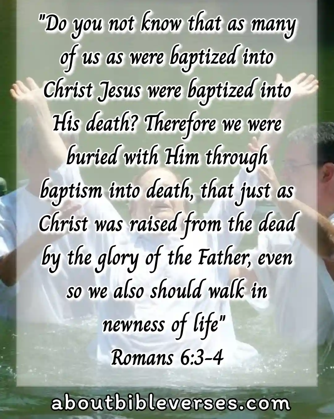 Baptism Bible Verses (Romans 6:3-4)