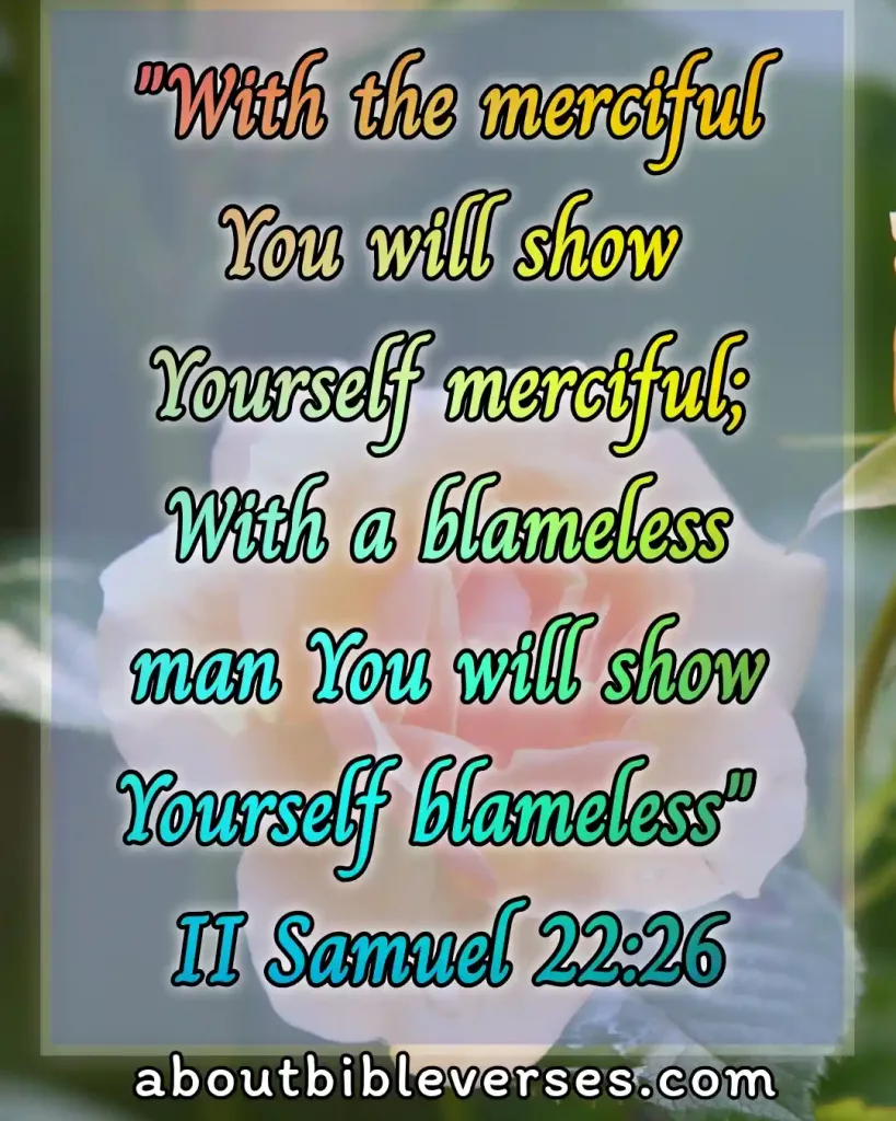 Bible verses God Is Merciful (2 Samuel 22:26)