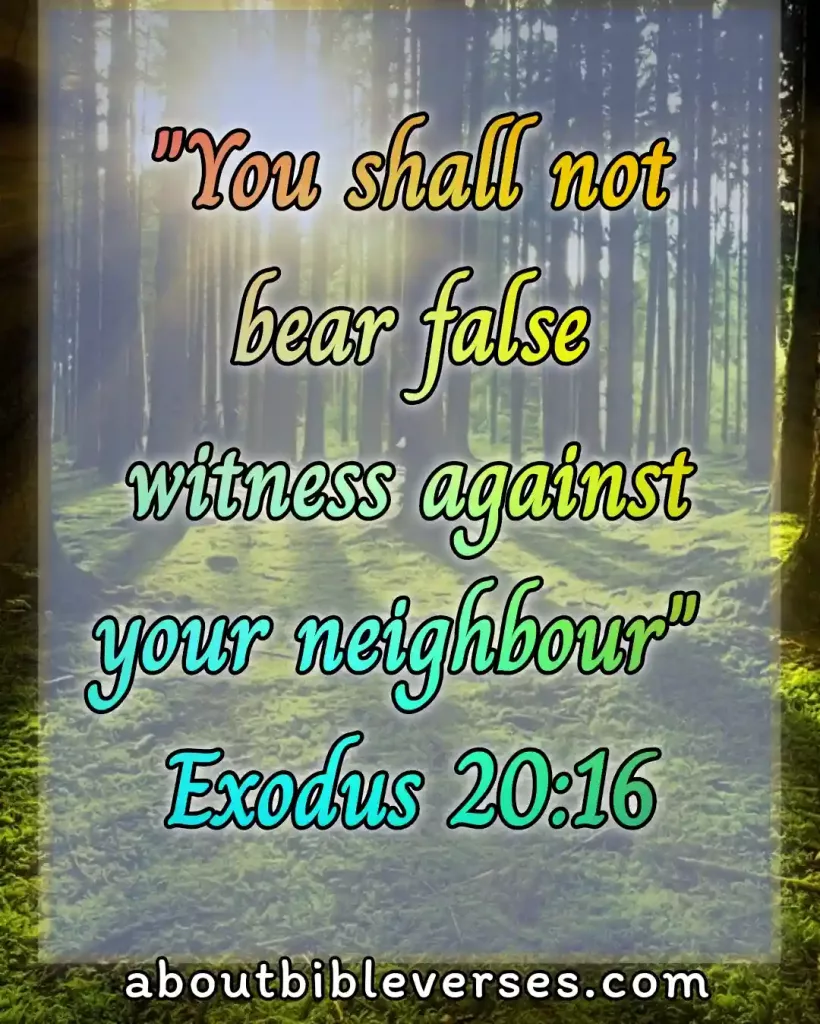 bible verses about truth and honesty (Exodus 20:16)