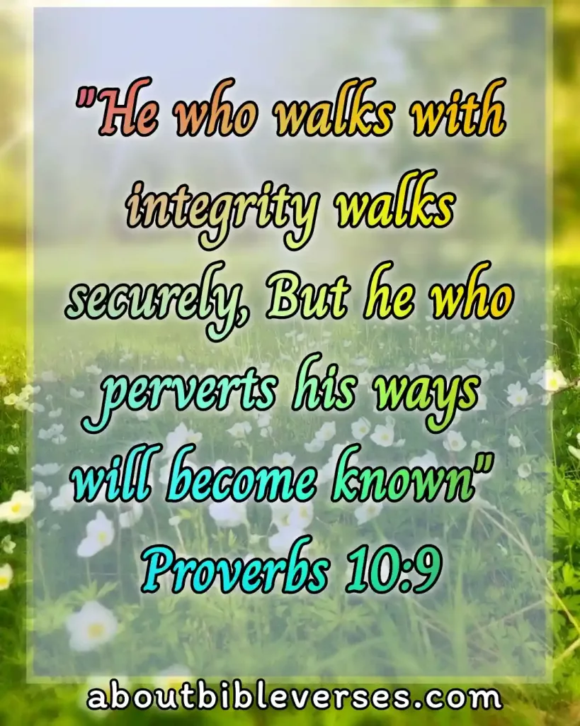 bible verses about truth and honesty (Proverbs 10:9)
