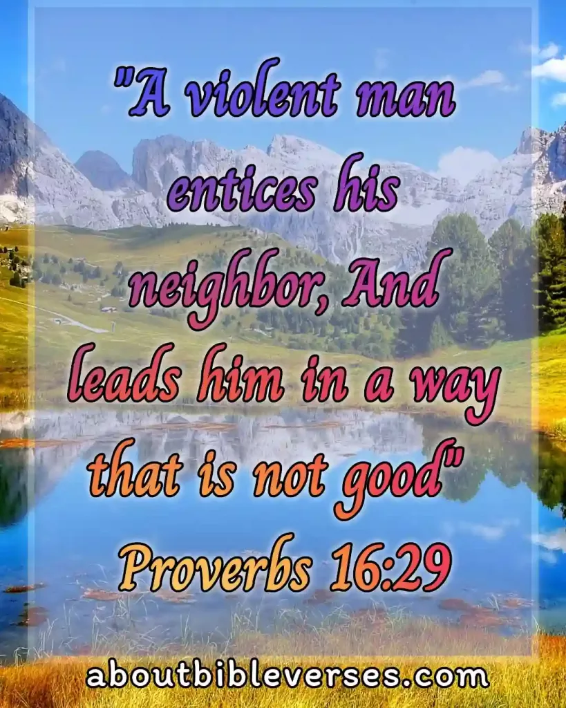 temptation bible verses (Proverbs 16:29)