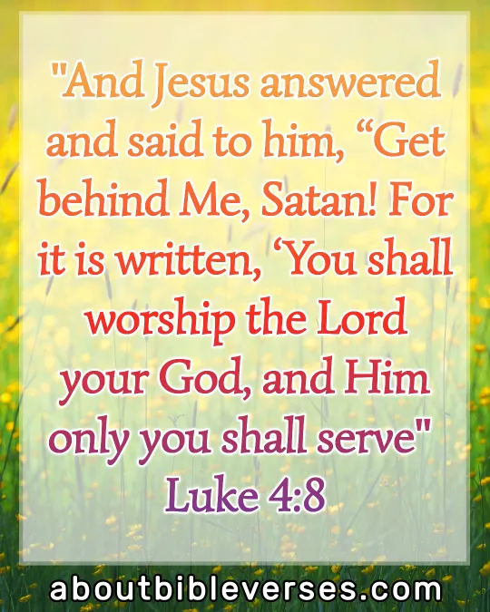 Praise And Worship Bible Verses (Luke 4:8)