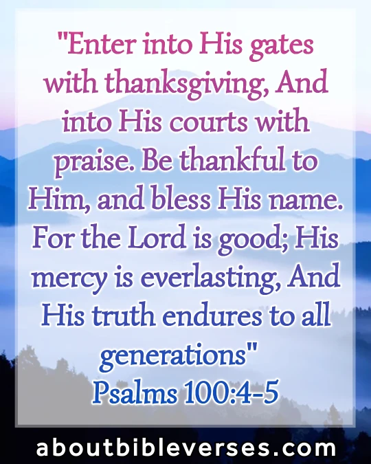 bible verses God's Goodness (Psalm 100:4-5)