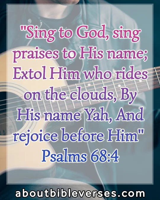 bible verses about singing (Psalm 68:4)