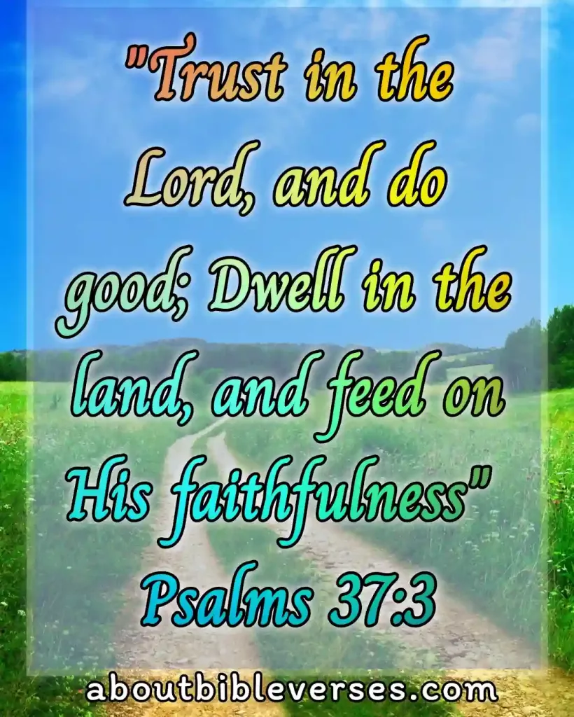 ible Verses About Doing Good (Psalm 37:3)