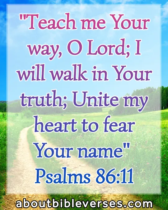 bible verses god will make a way (Psalm 86:11)