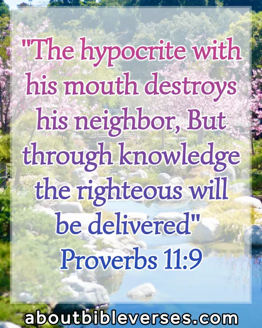 bible verses about being careful what you say (Proverbs 11:9)