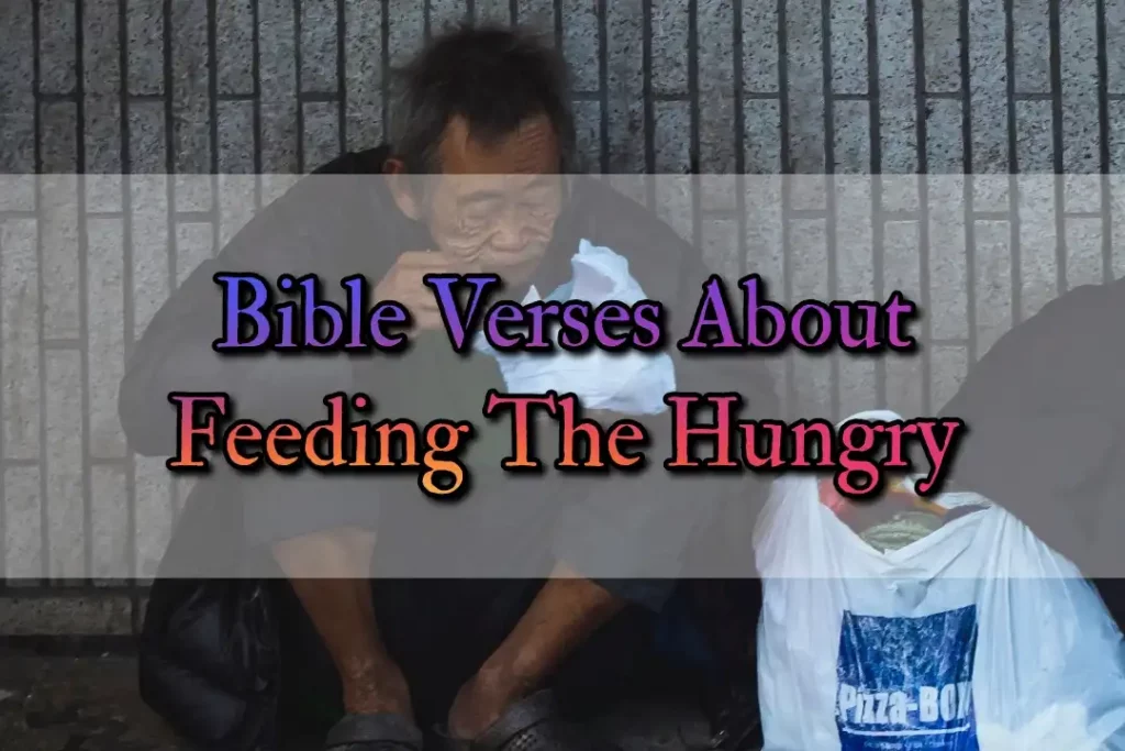 Bible Verses About Feeding The Hungry