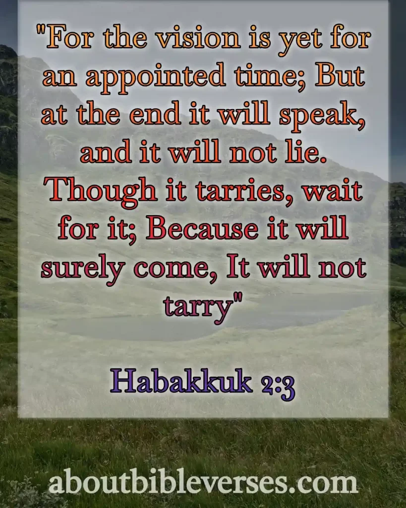 Bible Verses About God's Timing (Habakkuk 2:3)