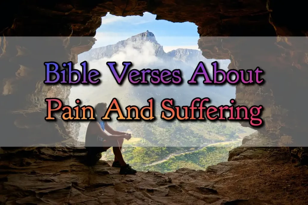 Bible Verses About Pain And Suffering
