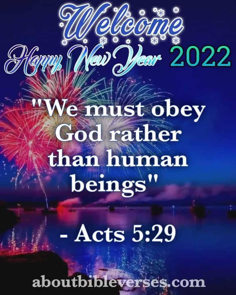 happy new year 2022 bible verses (Acts 5:29)