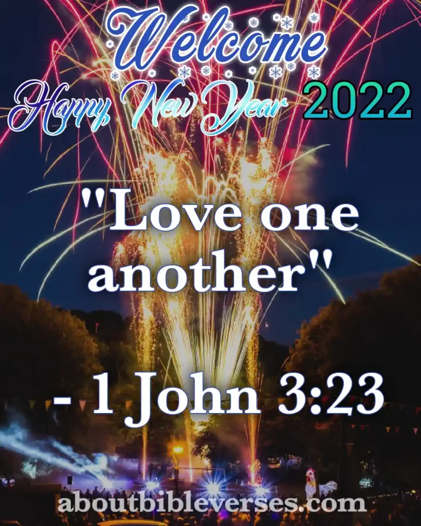 happy new year 2022 bible verses (1 John 3:23)