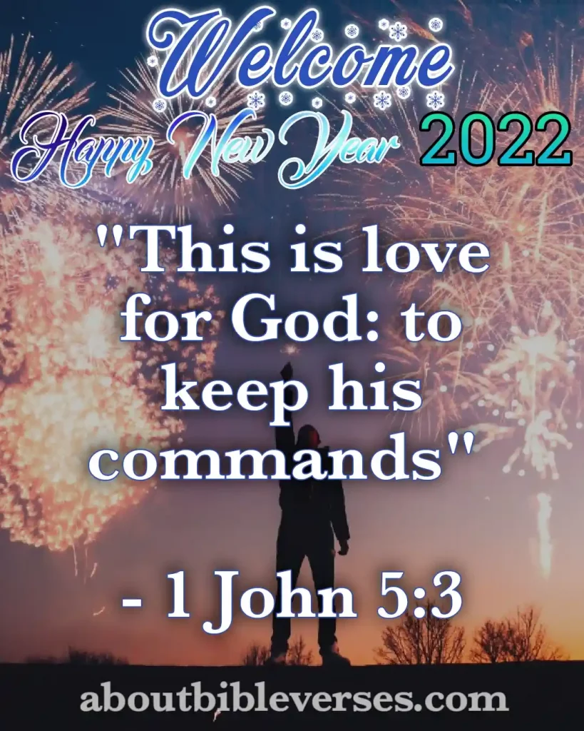 happy new year 2022 bible verses (1 John 5:3)