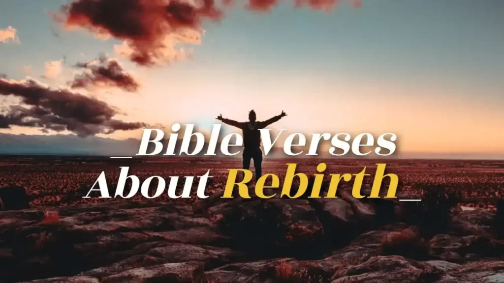Bible Verses About Rebirth