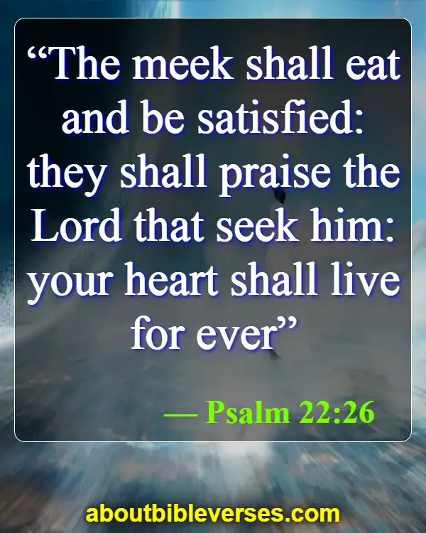 Bible Verses about Seeking God (Psalm 22:26)