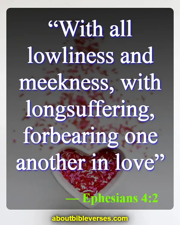 bible verses about love one anothers (Ephesians 4:2)