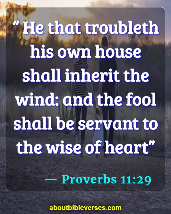 bible verses about family (Proverbs 11:29)