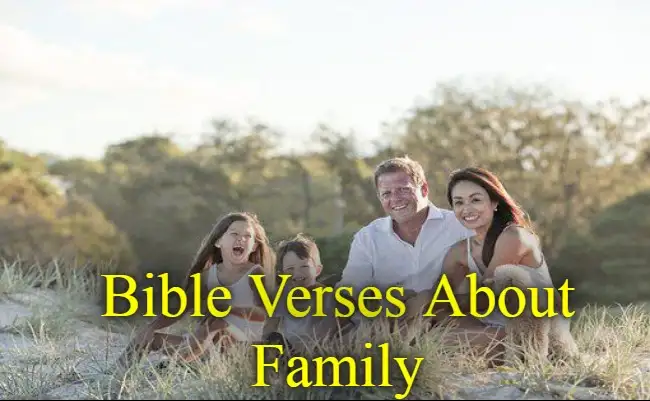 [Best] 16+Bible Verses About Family And Family Togetherness – KJV
