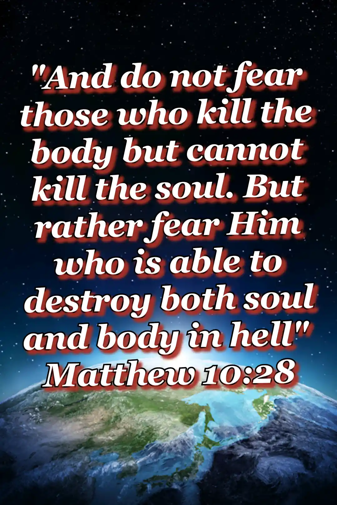 bible verses about your soul and heart (Matthew 10:28)