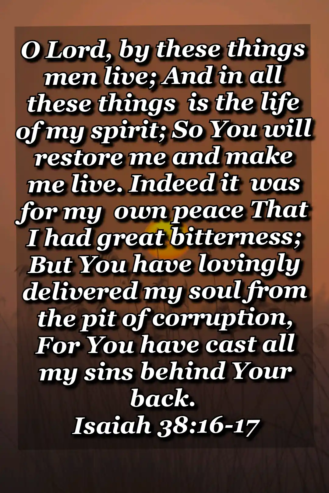 bible verses wallpaper about healing (Isaiah38:16-17)
