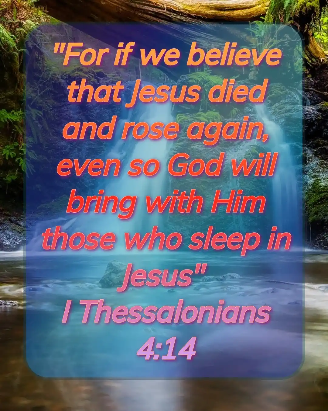 Bible Verses For Resurrection (1 Thessalonians 4:14)
