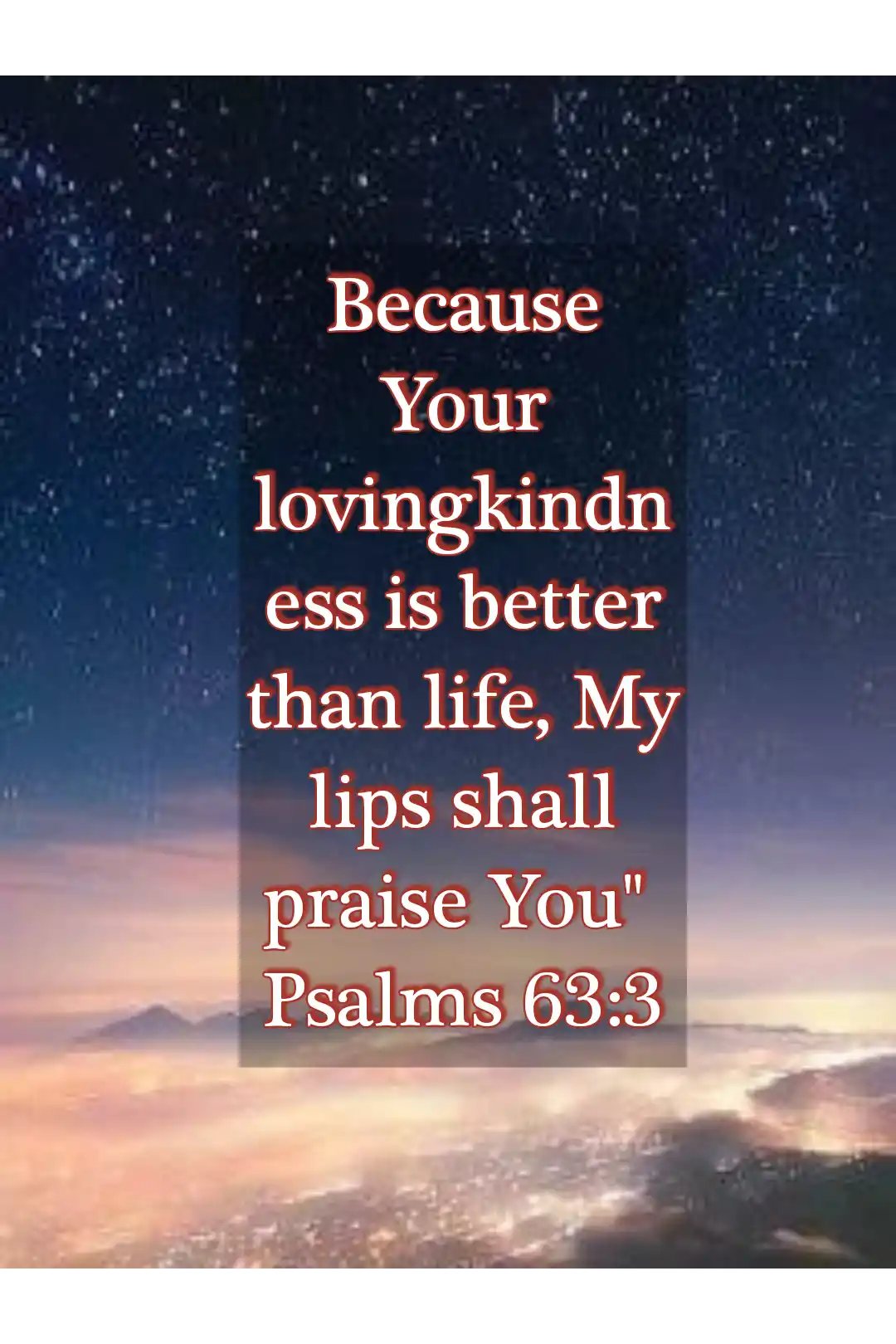 Bible verses about god’s love for us (Psalm 63:3)