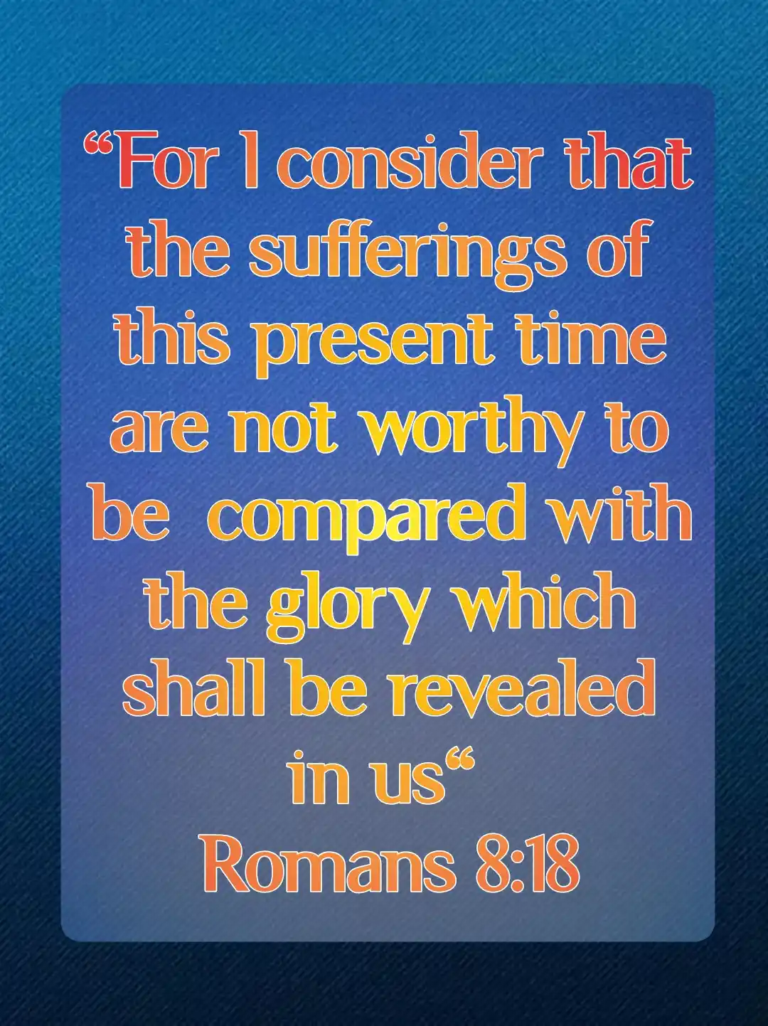 Today Bible Verse (Romans 8:18)